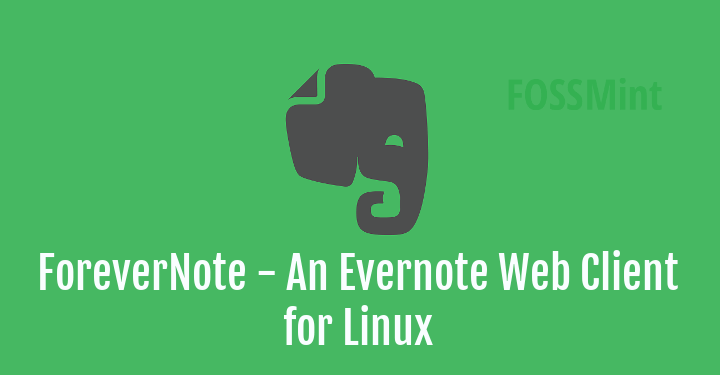 ForeverNote Evernote Client for Linux