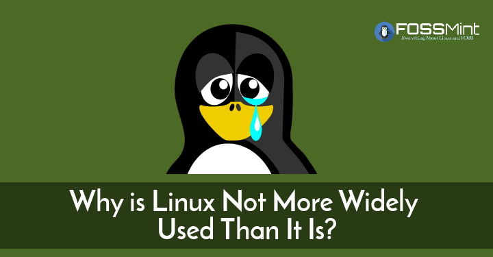 Why Linux Is Not Popular