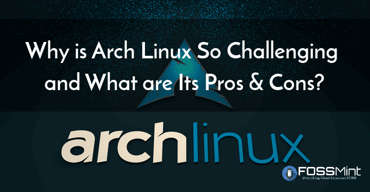 Why Arch Linux Is Best