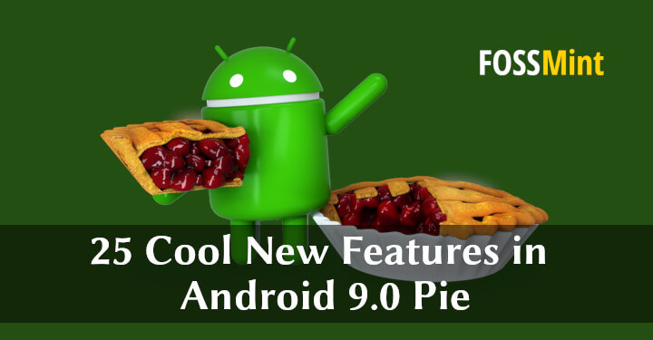 Android Pie New Features