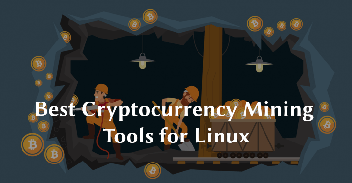 Cryptocurrency Mining Tools for Linux
