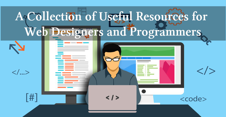 Useful Resources for Web Designers and Programmers