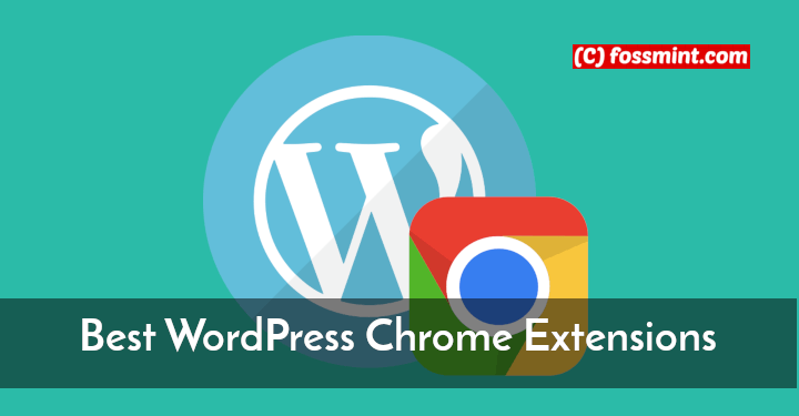 Best WordPress Chrome Extensions
