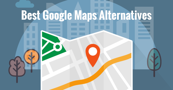 Google Maps Alternatives