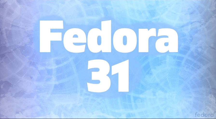 Fedora31 Linux Distro