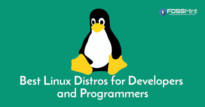 Linux Distros for Developers and Programmers