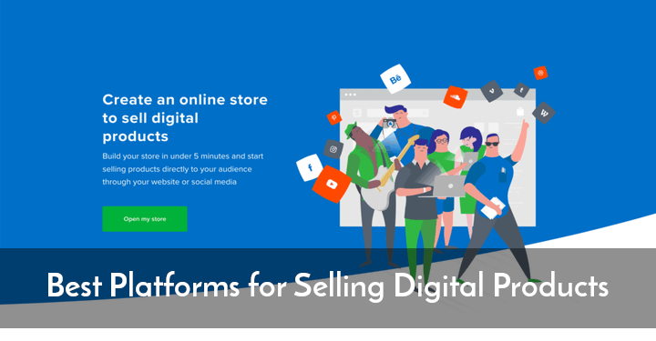 Best Platforms for Selling Digital Products
