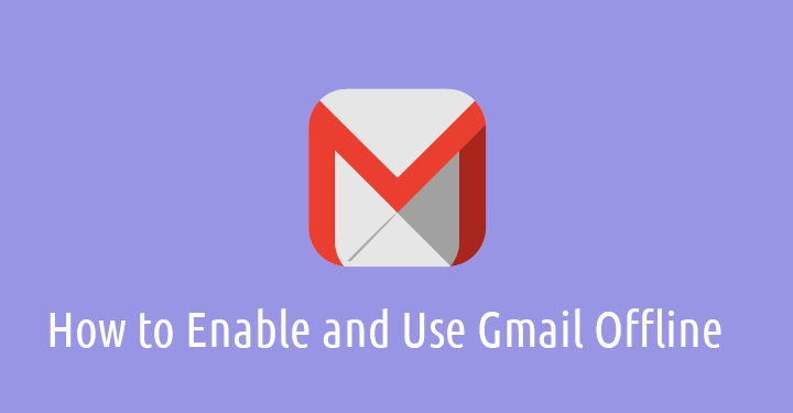 Use Gmail Offline