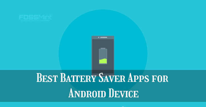 Best Battery Saver Apps for Android Device