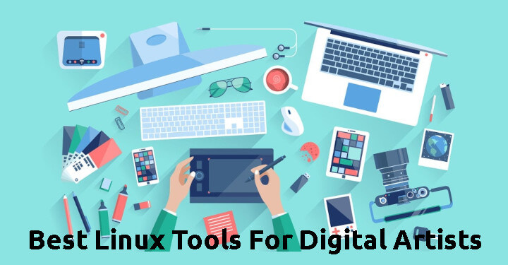 Best Linux Tools For Digital Artists