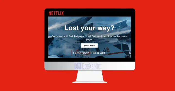 Fix Netflix NSES-404 Error