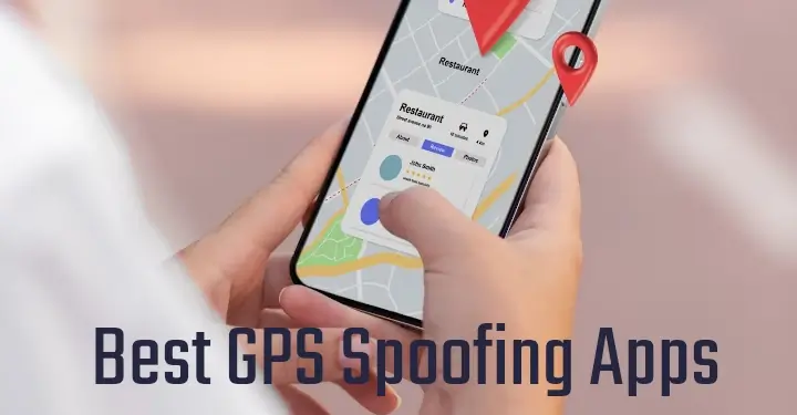 Best GPS Spoofing Apps